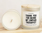 Thank You For Being My Unpaid Therapist Frosted Glass Jar Candle - UntamedEgo LLC.
