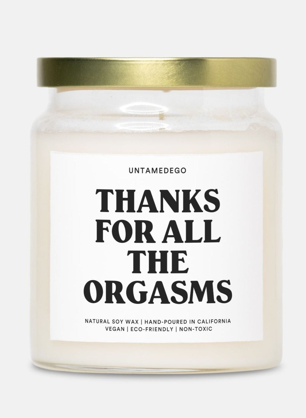 Thanks For All The Orgasms Gold Top 9oz Candle - UntamedEgo LLC.