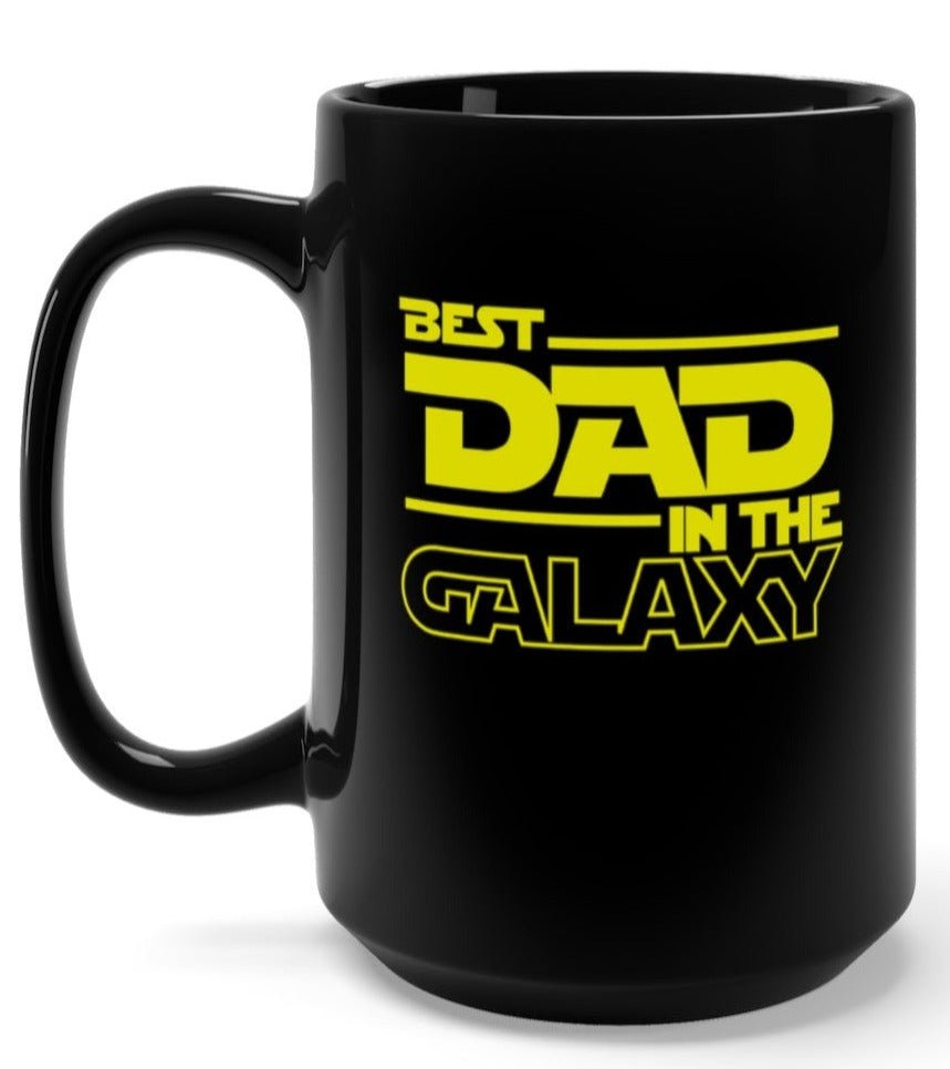 The Best Dad In The Galaxy 15oz Mug - UntamedEgo LLC.