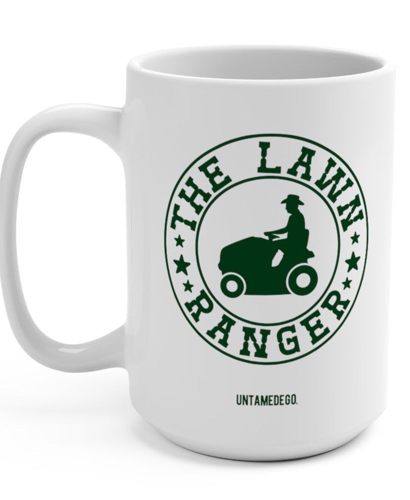 The Lawn Ranger 15oz Mug - UntamedEgo LLC.