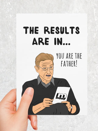 The Results Are in Maury Greeting Card - UntamedEgo LLC.