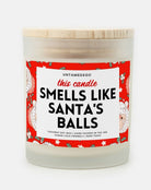 This Candle Smells Like Santa's Balls Hand Poured Frosted Glass Jar Candle - UntamedEgo LLC.