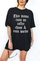 This Mama Runs On Coffee Chaos & Cuss Words Tee - UntamedEgo LLC.