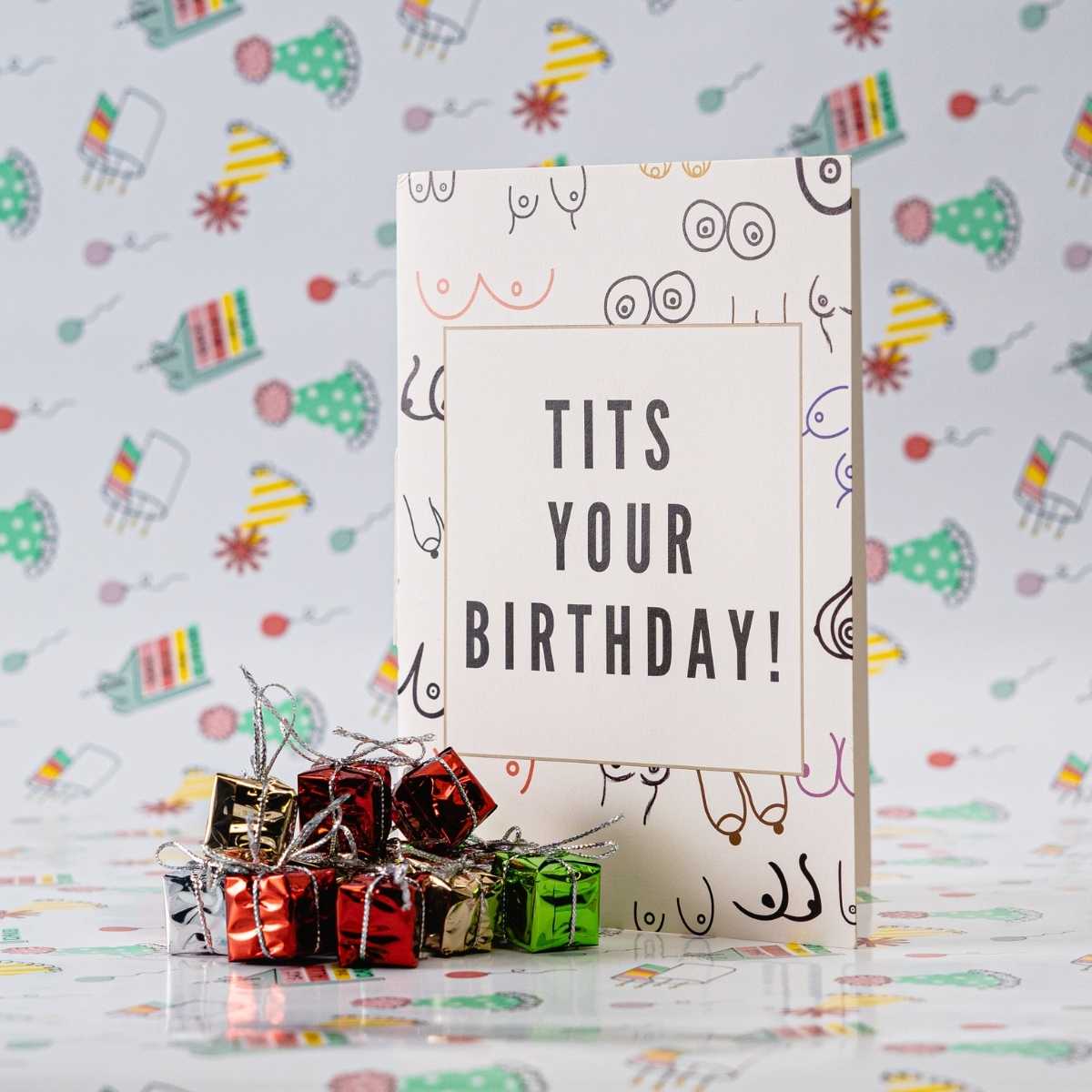 Tits Your Birthday - Never Ending Birthday Card for Her by DickAtYourDoor - UntamedEgo LLC.