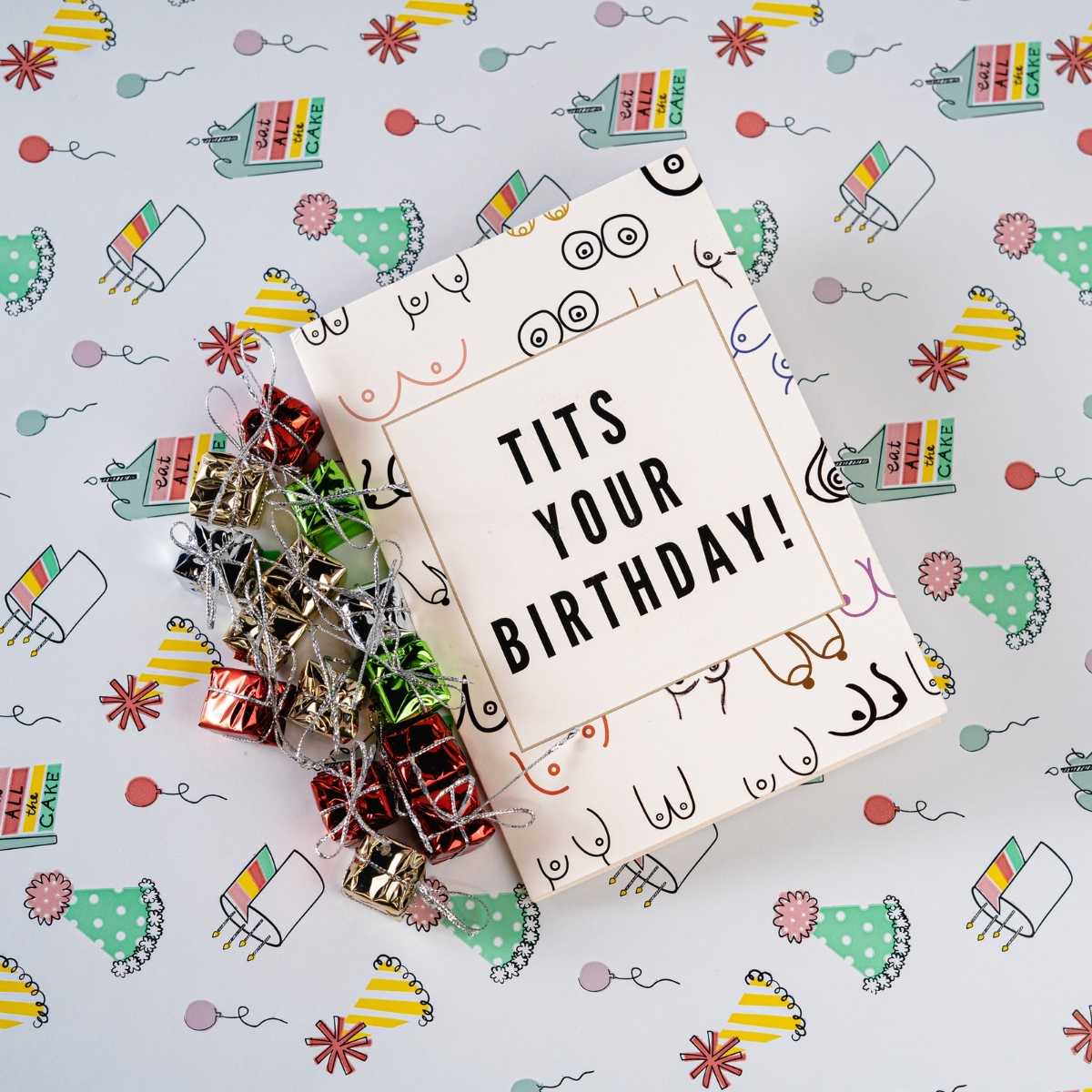 Tits Your Birthday - Never Ending Birthday Card for Her by DickAtYourDoor - UntamedEgo LLC.