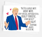 Trump Great Wife Greeting Card - UntamedEgo LLC.