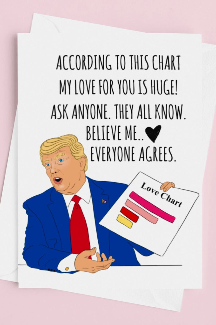 Trump Love Chart Greeting Card - UntamedEgo LLC.