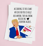 Trump Love Chart Greeting Card - UntamedEgo LLC.