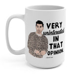 Very Uninterested In That Opinion Mug - UntamedEgo LLC.
