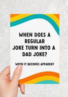 When Does A Regular Joke Turn Into A Dad Joke Greeting Card - UntamedEgo LLC.