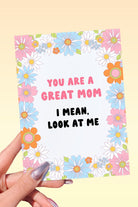 You Are A Great Mom Funny Mother's Day Card - UntamedEgo LLC.