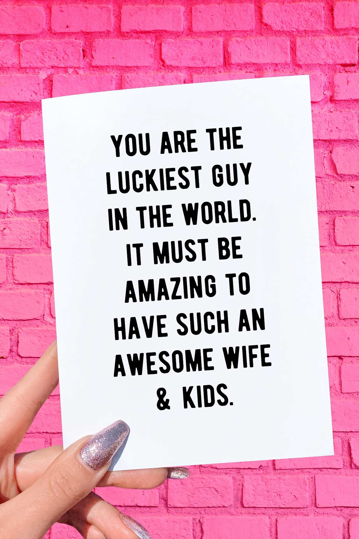 You Are The Luckiest Guy In The World Funny Father's Day Cardc - UntamedEgo LLC.