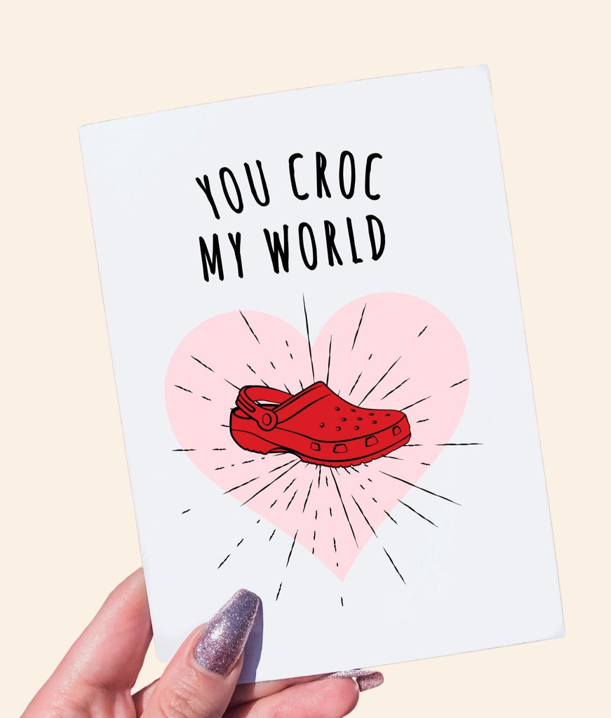 You Croc My World Greeting card - UntamedEgo LLC.