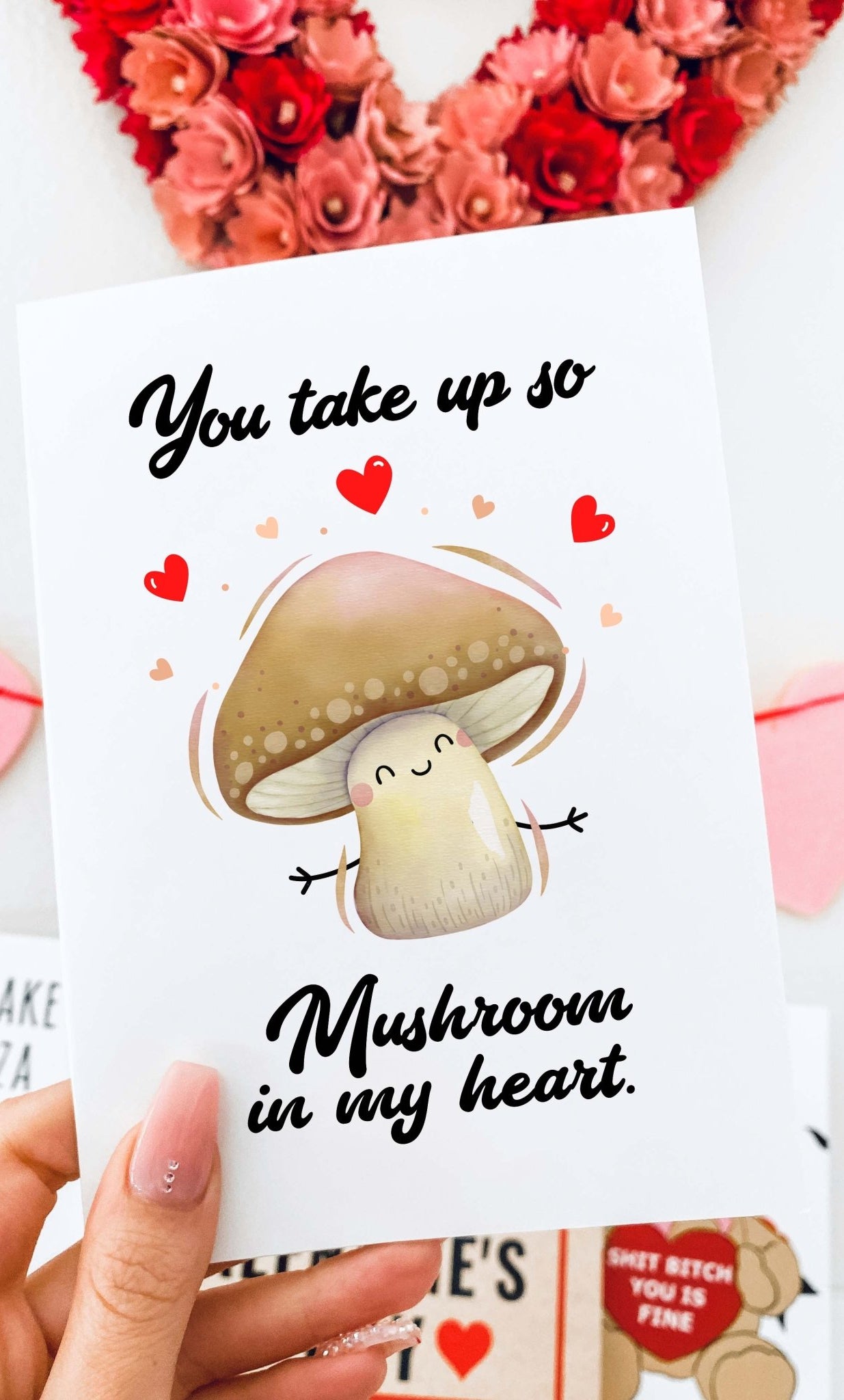 You Take Up So Mushroom In My Heart Greeting Card - UntamedEgo LLC.