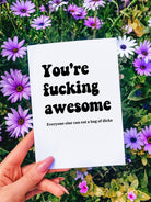 You're Fucking Awesome Greeting Card - UntamedEgo LLC.