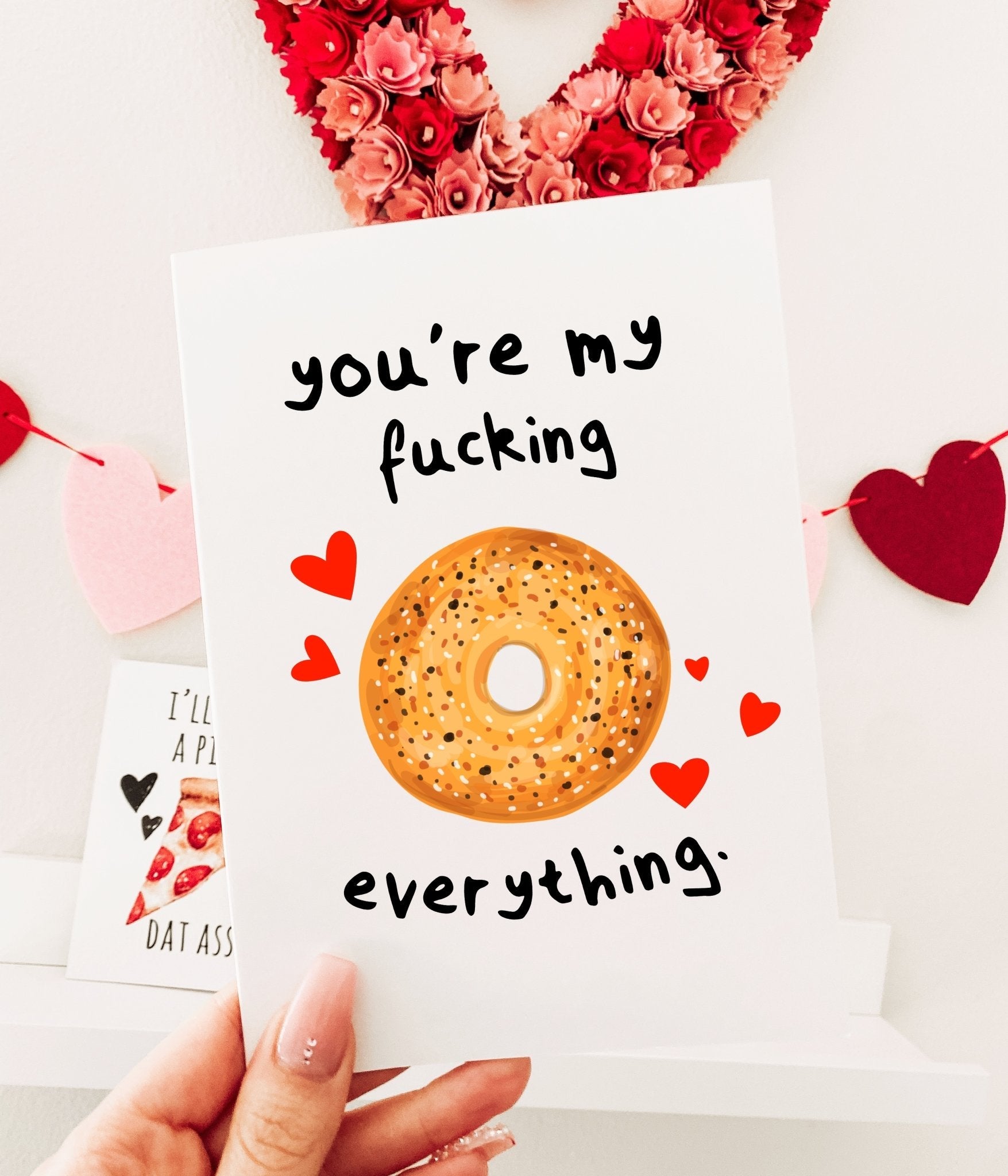 You're My Fucking Everything - Everything Bagel Greeting Card - UntamedEgo LLC.