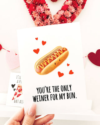 You're The Only Weiner For My Bun Greeting Card - UntamedEgo LLC.
